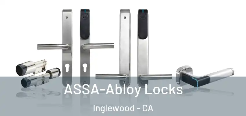  ASSA-Abloy Locks Inglewood - CA